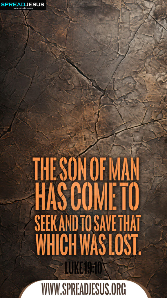 Bible Quotes Mobile Wallpapers - LUKE 19:10 Inspirational Designs