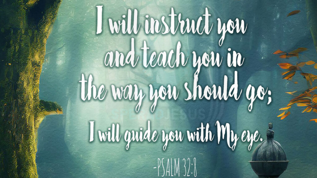 Bible Quotes Mobile Wallpapers | PSALM 32:8